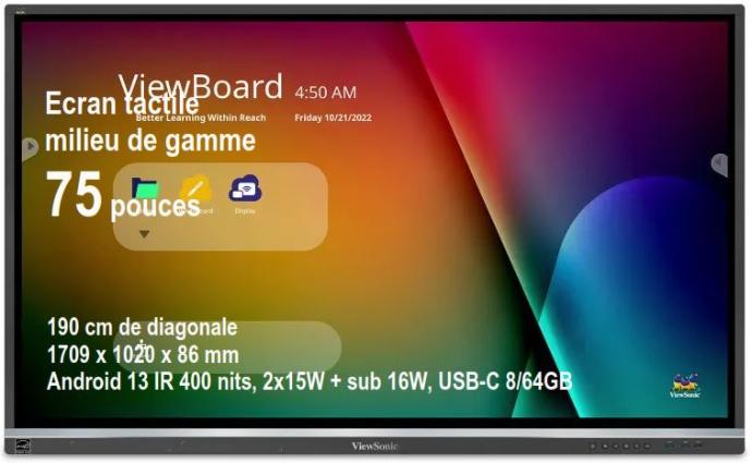 ViewBoard 50serie écran tactile 75" UHD, Android 11.0, IR 400 nits, 2x15W + sub 16W, USB-C 8/64GB REF IFP7550-5F  REF PG